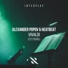 Alexander Popov & Heatbeat - Vivaldi (D72 Remix)