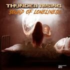 Thunder Rising - Sound Of Loneliness
