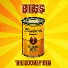 Bliss - The Looney Bin