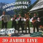 Ossiacher See Musikanten - 30 Jahre Live