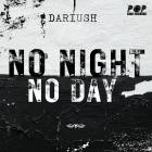 Dariush - No Night, No Day