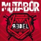 Mutabor - REBEL