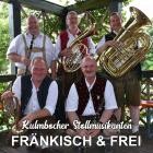 Kulmbocher Stollmusikanten - Fraenkisch Und Frei