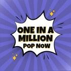 One in a Million - Pop Now