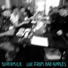 Supermilk - Live from Rad Apples