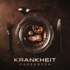 Krankheit - Gargantua