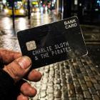 Charlie Sloth And The Pirates - Bankcard