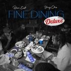 Dave East X Young Chris - Fine Dining (Deluxe Edition)