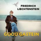 Friedrich Liechtenstein - Good Gastein