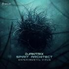 Djantrix And Spirit Architect - Experimental Virus