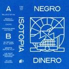 Negro Dinero - Isotopia