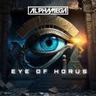 ALPHAMEGA - Eye Of Horus