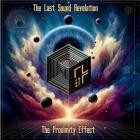 The Last Sound Revelation - The Proximity Effect