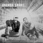 Ananda Shake - The World Is Yours