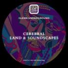 Glenn Underground - ShopURL : https:strictlyjazunitmuzic bandcamp comalbumcerebral-land-soundscapes