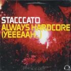 Stacccato - Always Hardcore (Yeeeaah) (Retro Mix)