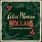 Celtic Woman - Nollaig A Christmas Journey