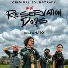 Mato - Reservation Dogs (Original Soundtrack)