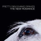 Pretty Girls Make Graves-The New Romance (20th Anniversary Edition)