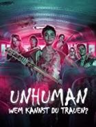 Unhuman - Wem kannst du trauen?