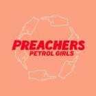 Petrol Girls - Preachers