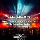 DJ Dean - Balla Nation - Kick Off (The Thomas Lloyd