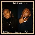 Kj Rogers feat  Zae - Kae x Zae act i