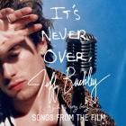Jeff Buckley - - Jeff Buckley Its Never Over, Songs From The Film  