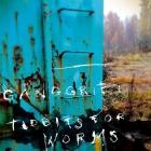 Ganggrift - Tidbits For Worms
