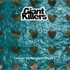 Giant Killers - Songs for the Small Places