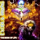 Exodus Rising - The Book Of Life, Vol  1