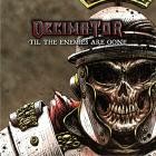 Decimator - 'Til The Enemies Are Gone