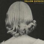 Yellow Ostrich - The Mistress (Deluxe Edition)