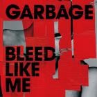 Garbage - Bleed Like Me