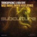 Transaphonic & Ren Faye - Wide Awake (Maria Healy Remix)
