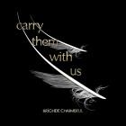 Brighde Chaimbeul-Carry Them with Us-WEB-2023-ENRiCH