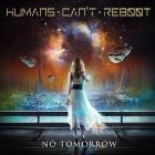 Humans Can't Reboot - No Tomorrow