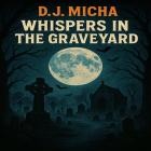 D J  Micha - Whisper in Gravegarden