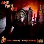 One Man Kru - Overthrowing The Underground