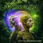 Rayavana - When Man And Machine Collide