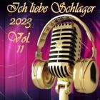 Ich Liebe Schlager 2023 Vol.11