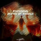 Focusing - Ocean Of Angels