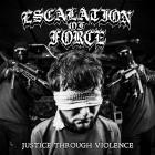 Escalation Of Force - Justice Through Violence