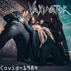 Vaxinator - Covid-1984