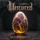 Uncured - My Design