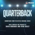 David Robidoux and Ryan Scully - Quarterback (Soundtrack From The Netflix Original Series)