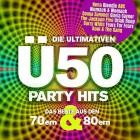 Die Ultimativen Ü50 Party Hits Das Beste aus den 70ern & 80ern