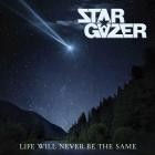 Stargazer - Life Will Never Be The Same