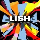 Lish - Miles Away