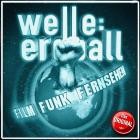 Welle: Erdball - Film, Funk und Fernsehen